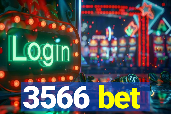 3566 bet