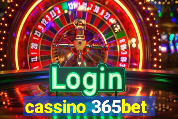 cassino 365bet