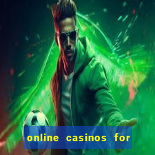 online casinos for real money