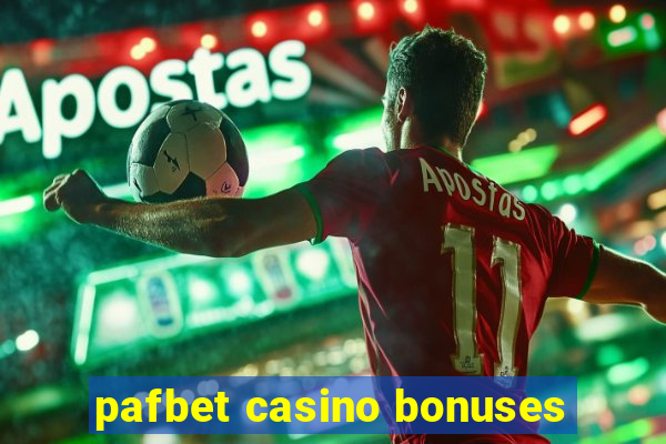 pafbet casino bonuses