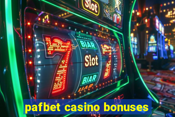 pafbet casino bonuses