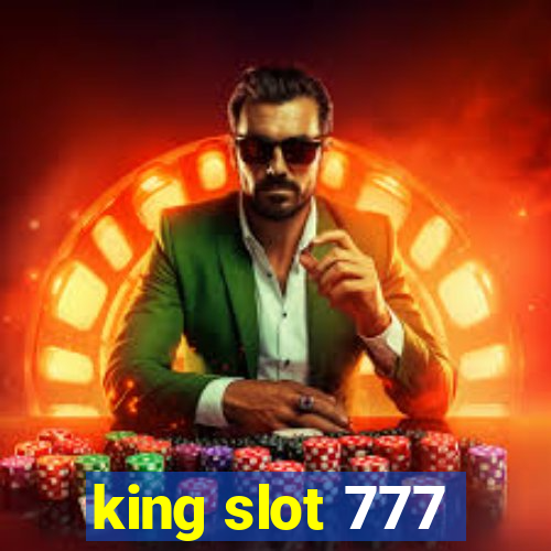 king slot 777