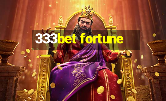 333bet fortune