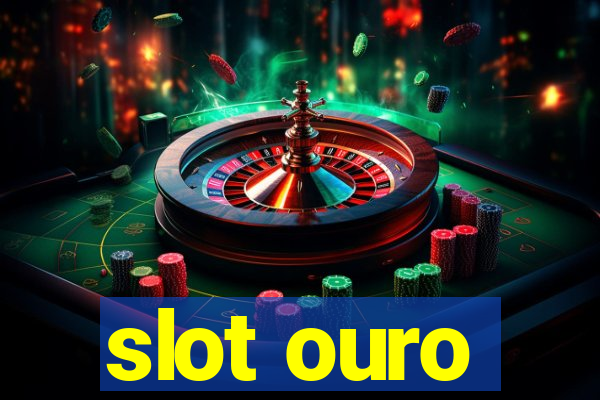 slot ouro