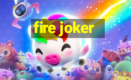 fire joker