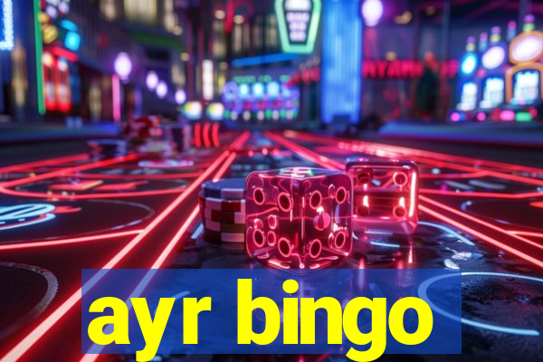 ayr bingo