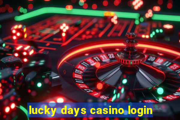 lucky days casino login