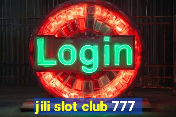 jili slot club 777