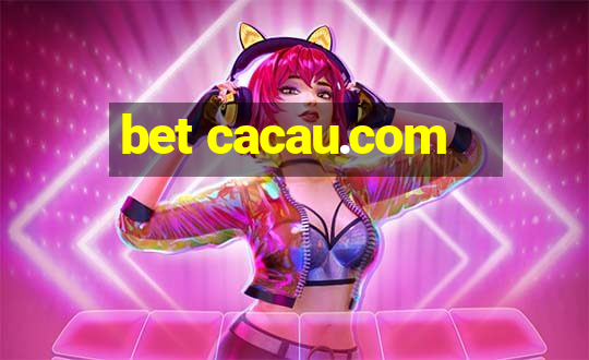 bet cacau.com