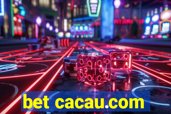 bet cacau.com