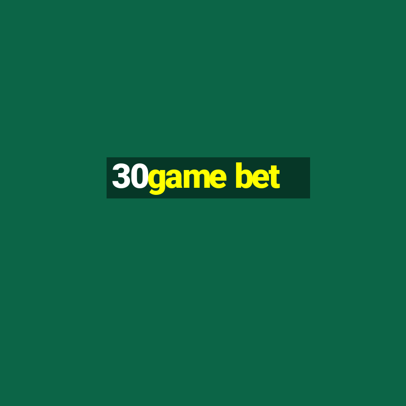 30game bet