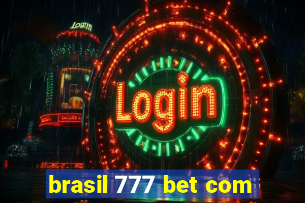 brasil 777 bet com