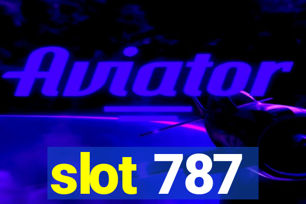 slot 787