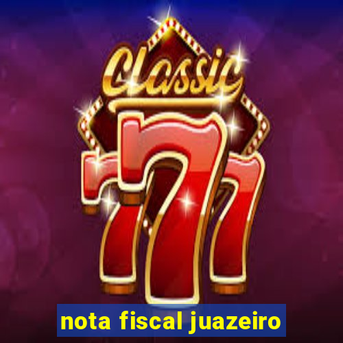 nota fiscal juazeiro