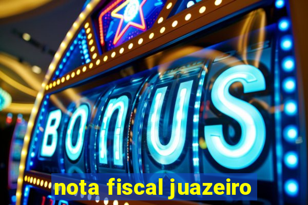 nota fiscal juazeiro