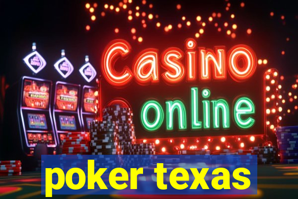 poker texas