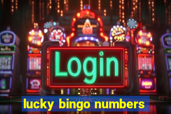 lucky bingo numbers