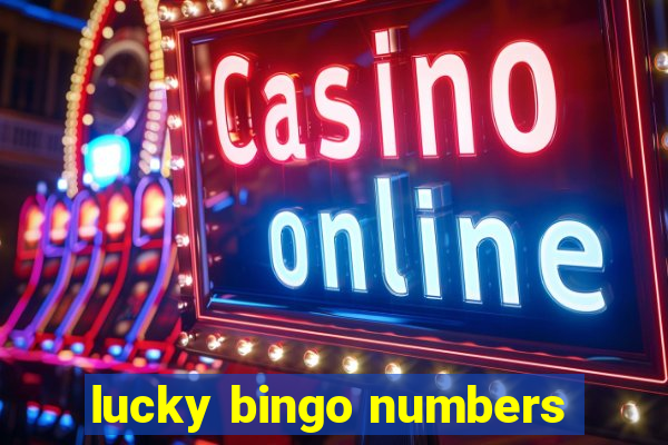 lucky bingo numbers