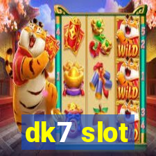 dk7 slot