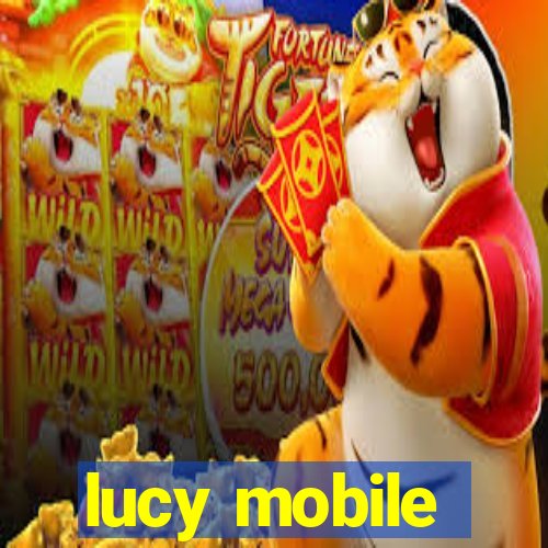 lucy mobile