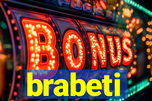 brabeti