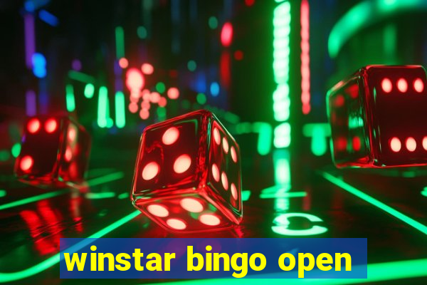 winstar bingo open