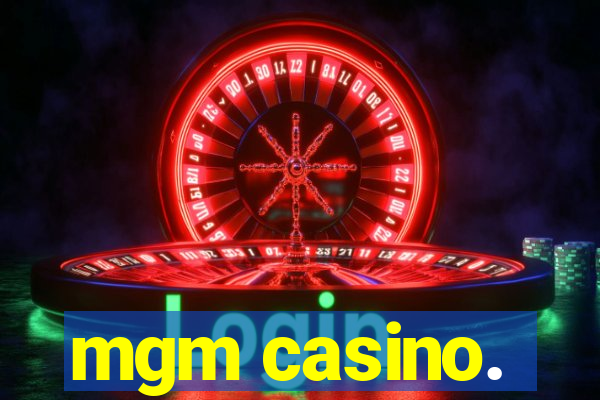 mgm casino.