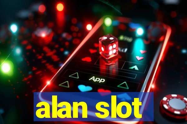 alan slot