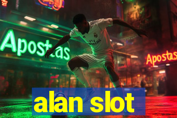 alan slot