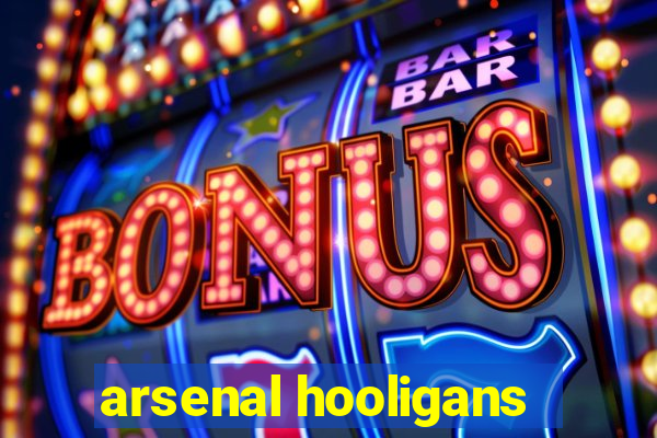 arsenal hooligans