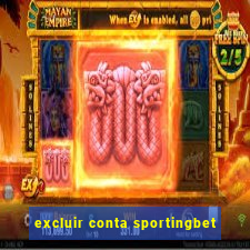 excluir conta sportingbet