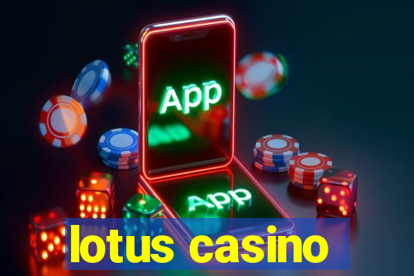 lotus casino