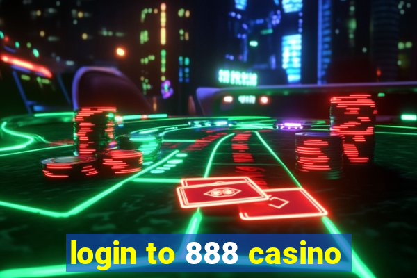 login to 888 casino