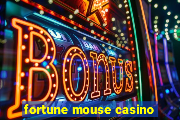 fortune mouse casino