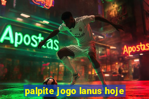 palpite jogo lanus hoje