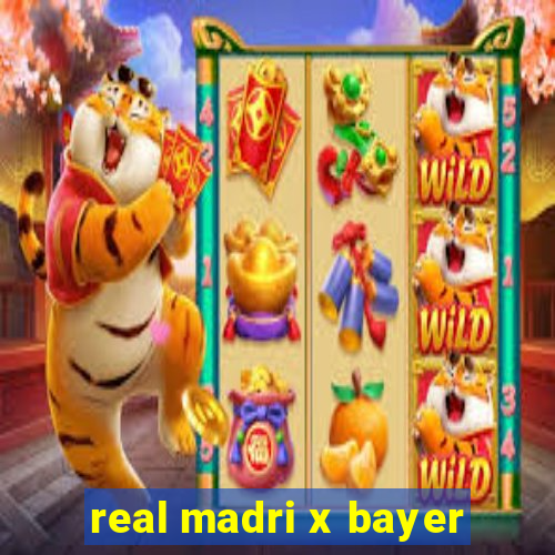 real madri x bayer