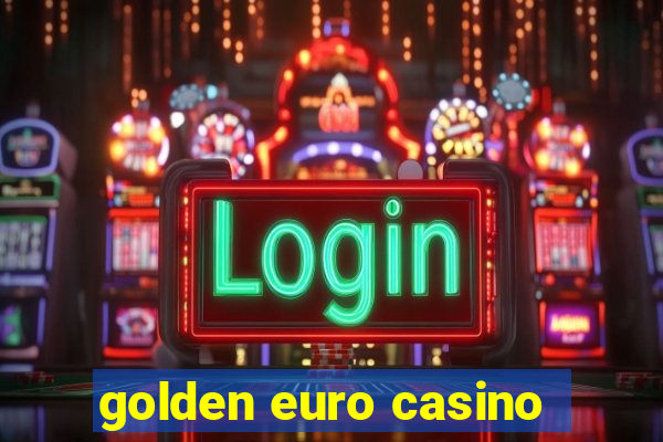 golden euro casino