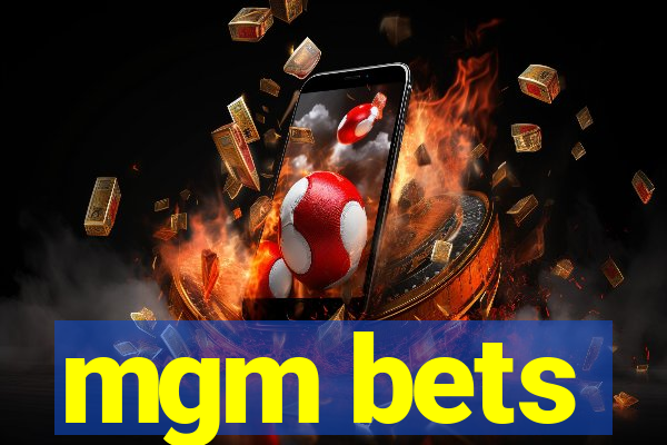 mgm bets