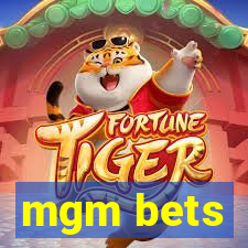 mgm bets