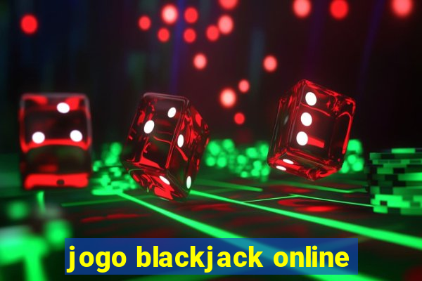 jogo blackjack online