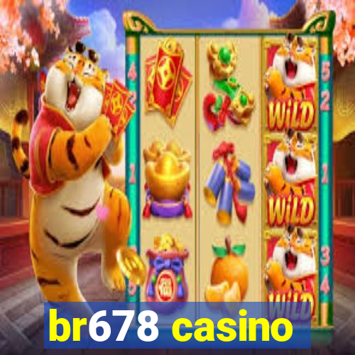 br678 casino