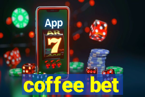 coffee bet