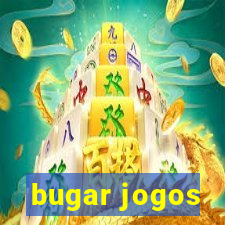 bugar jogos