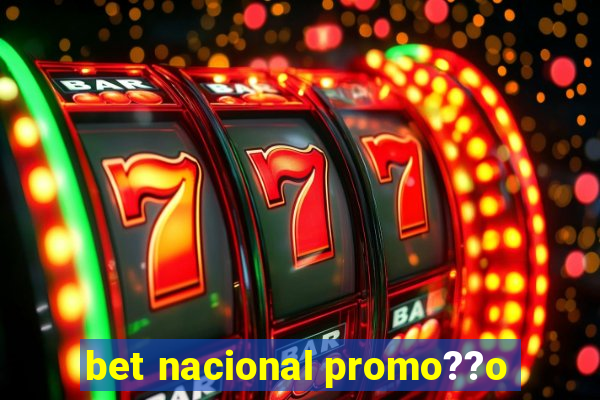 bet nacional promo??o