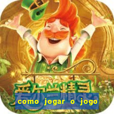 como jogar o jogo do fortune tiger