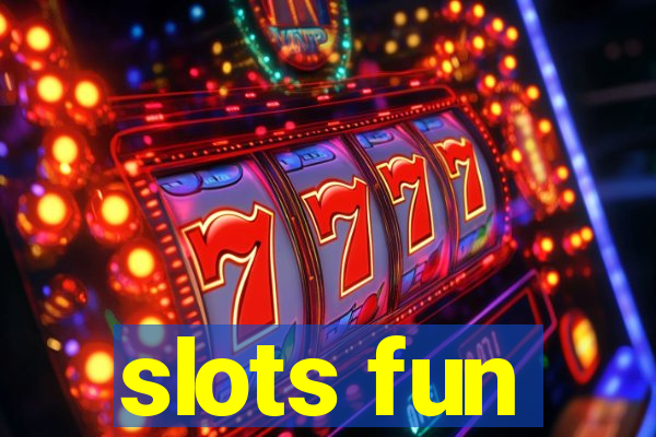 slots fun