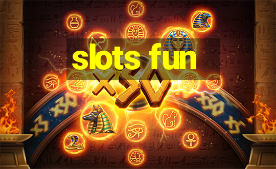 slots fun