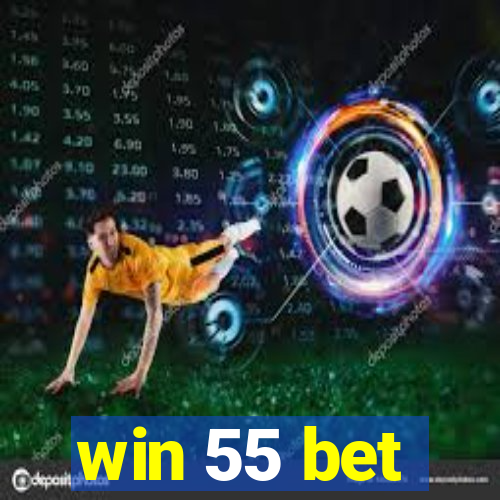 win 55 bet