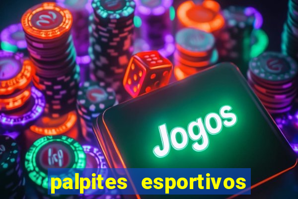 palpites esportivos para hoje