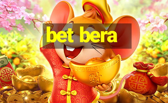 bet bera